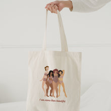 Load image into Gallery viewer, I Am More Than Beautiful Tote Bag
